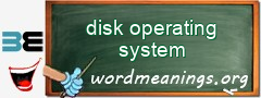 WordMeaning blackboard for disk operating system